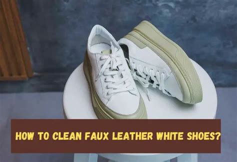 how to clean fake leather white shoes|how to wash canvas shoes and not turn yellow.